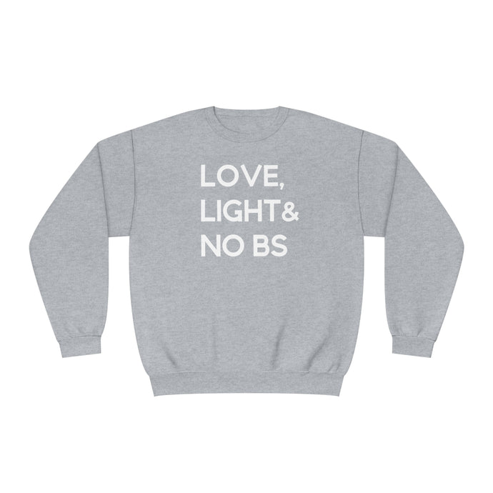 Love Light & NO BS Crewneck Sweatshirt
