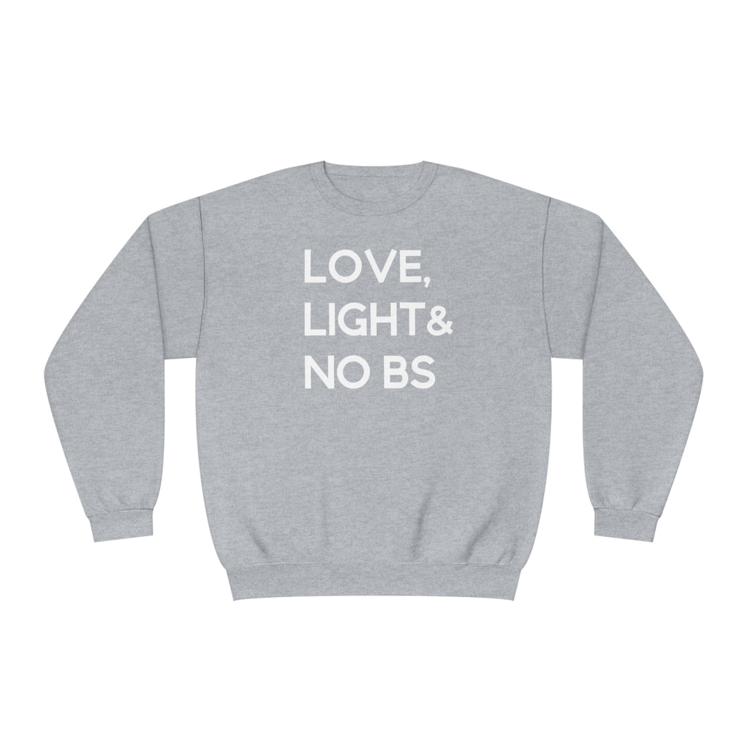 Love Light & No BS Sweatshirt in Grey/White