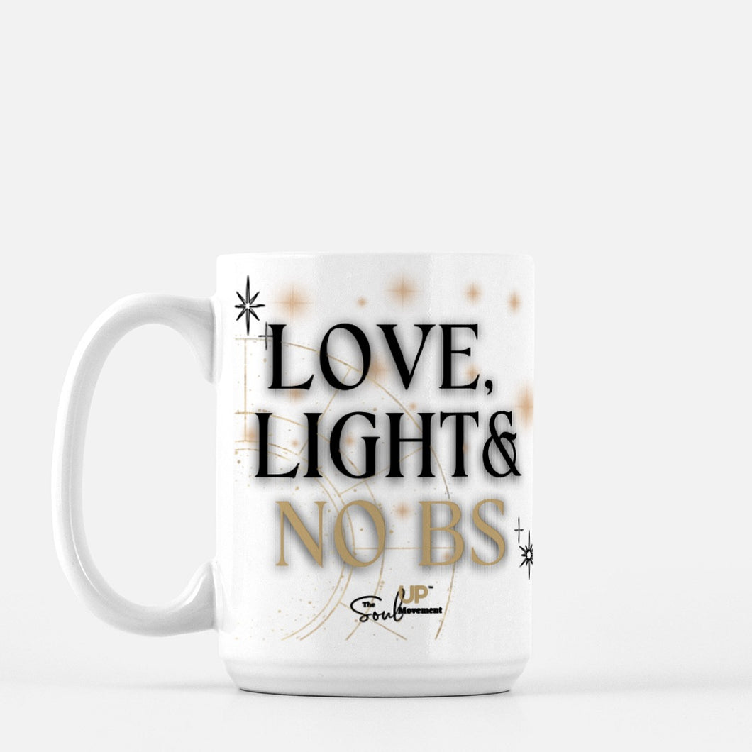 Love, Light & No BS White Mug Deluxe 15oz.