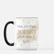 Load image into Gallery viewer, &quot;Perfection Doesn&#39;t Live Here&quot; Mug 15oz
